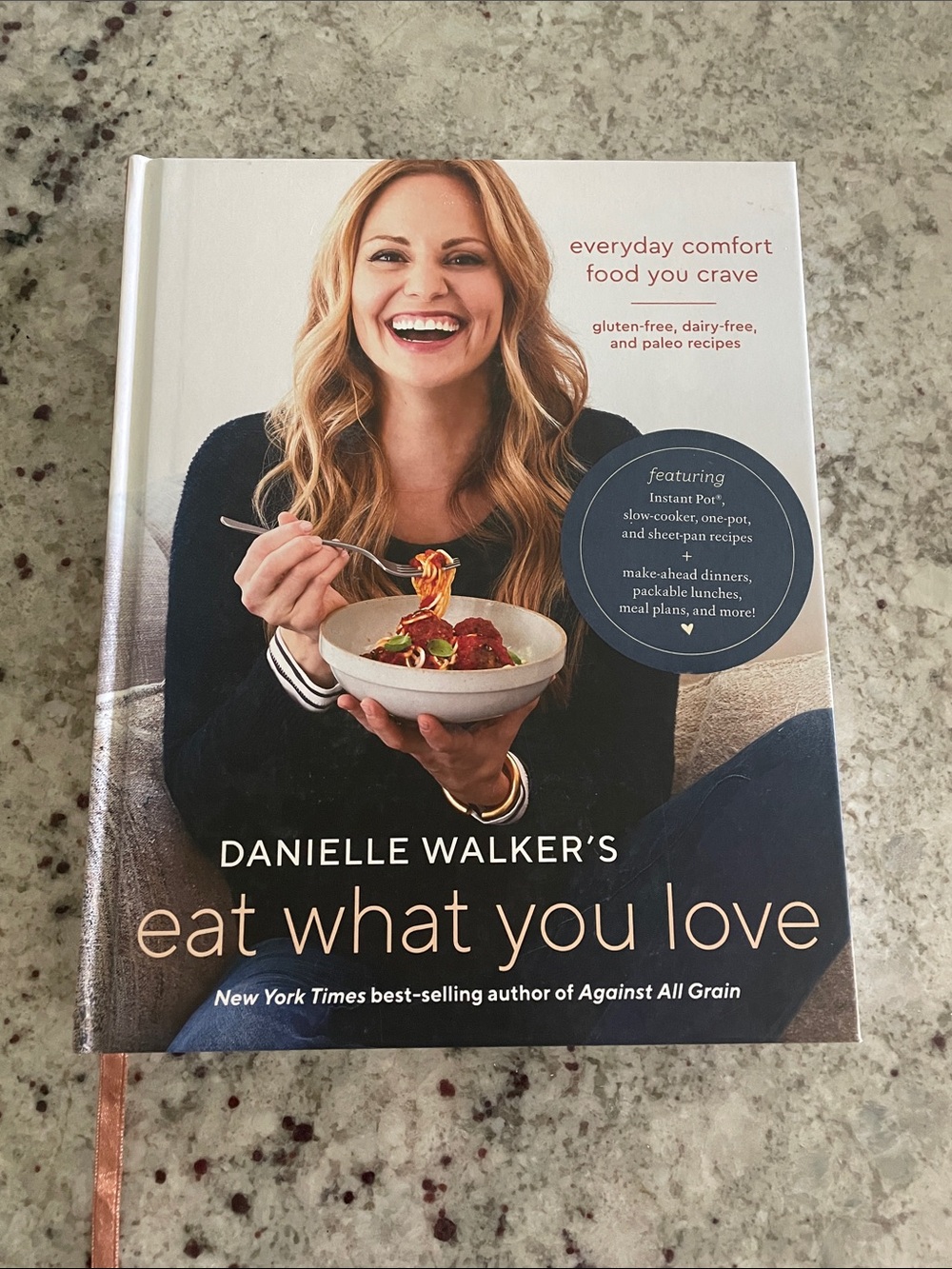 Eat What You Love - Cookbook Danielle Walkers